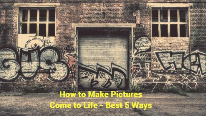 How to Make Pictures Come to Life - Best 5 Ways